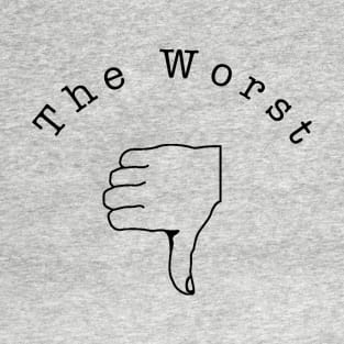 The Worst - Dark T-Shirt